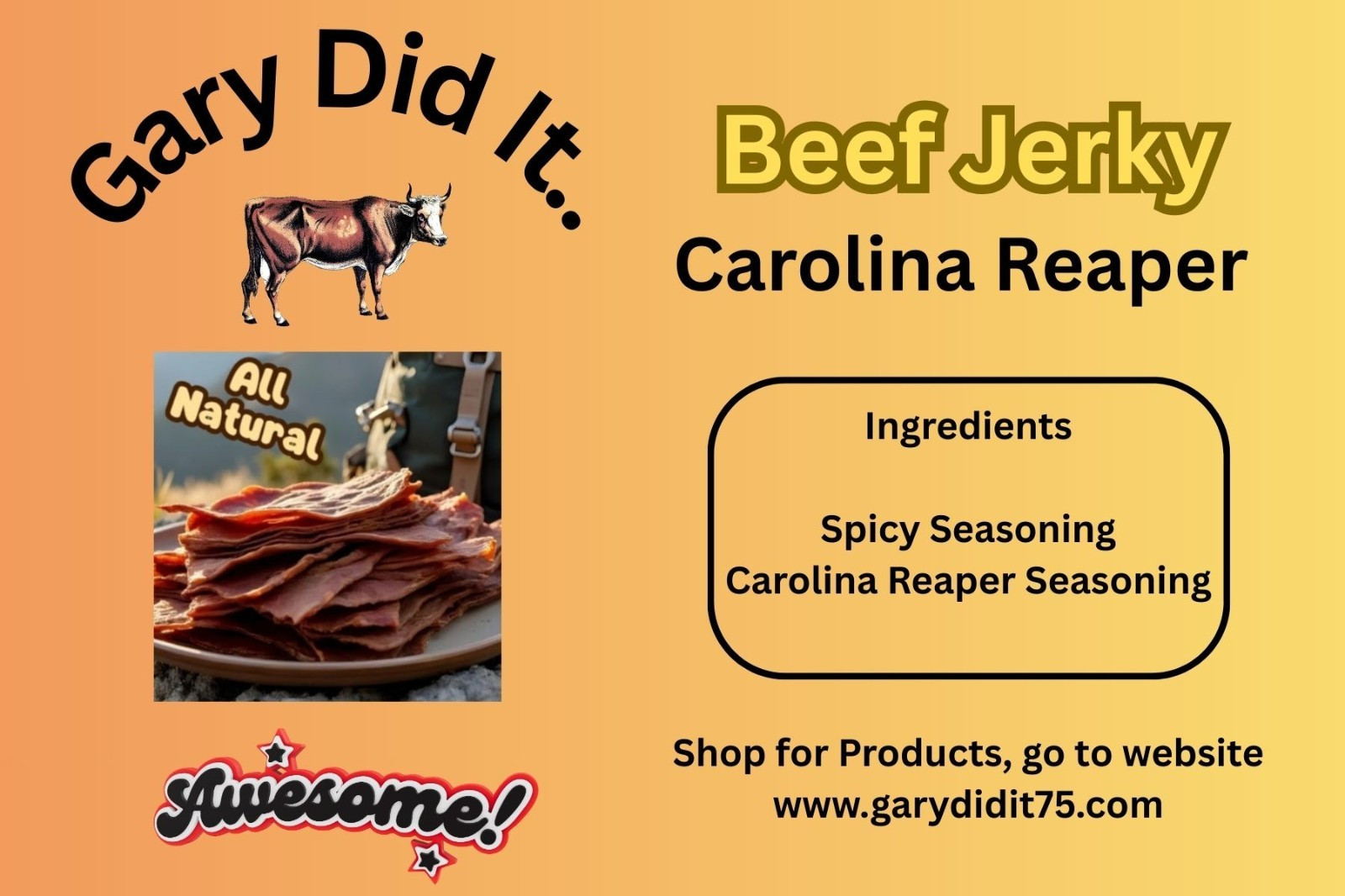 Gary Did It.. Carolina Reaper Gourmet Beef Jerky All Natural
